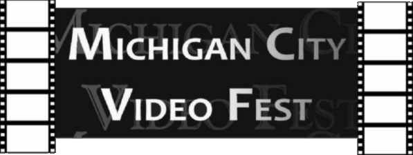 Michigan City Video Fest