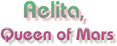 Aelita, Queen of Mars